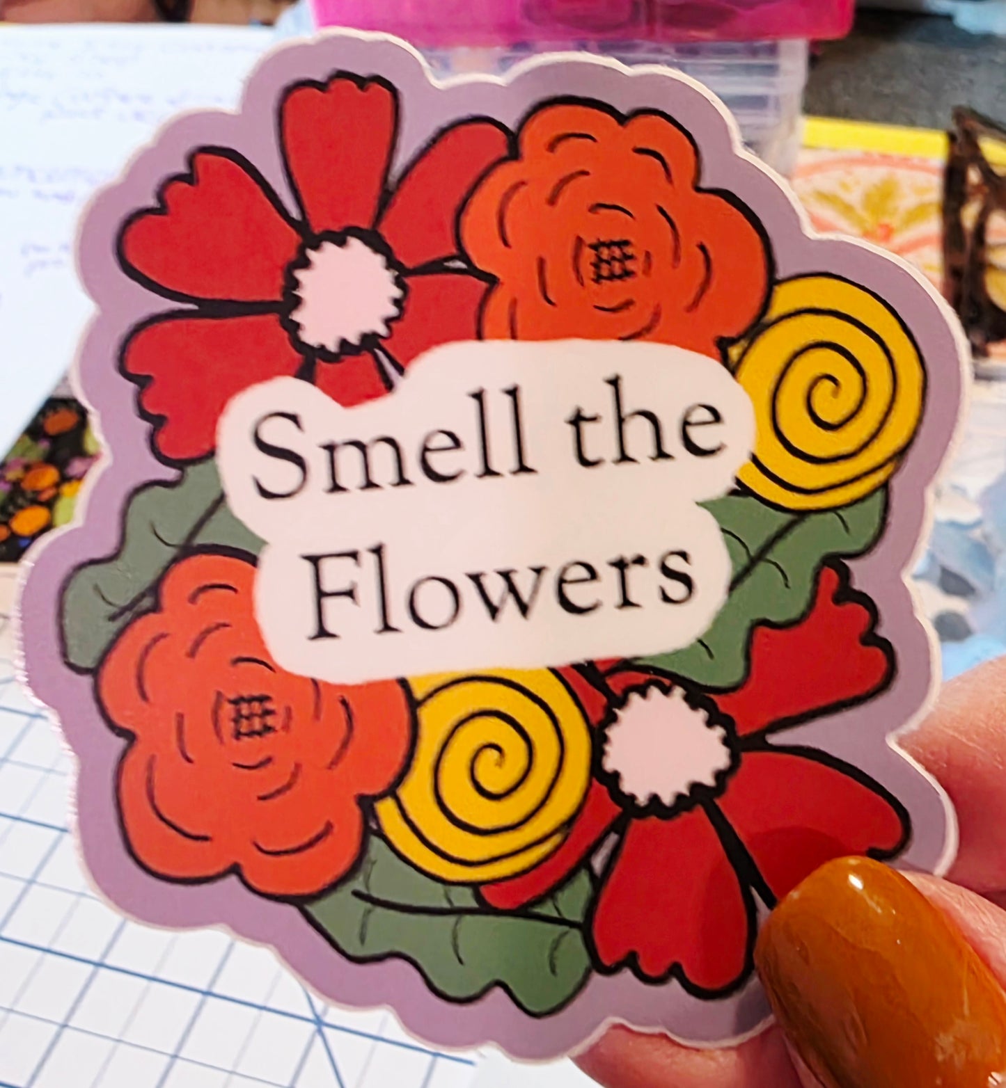 Sticker, Artistic Floral Design with Message "Smell the Flowers," Vinyl, Die-Cut, 3 Inches