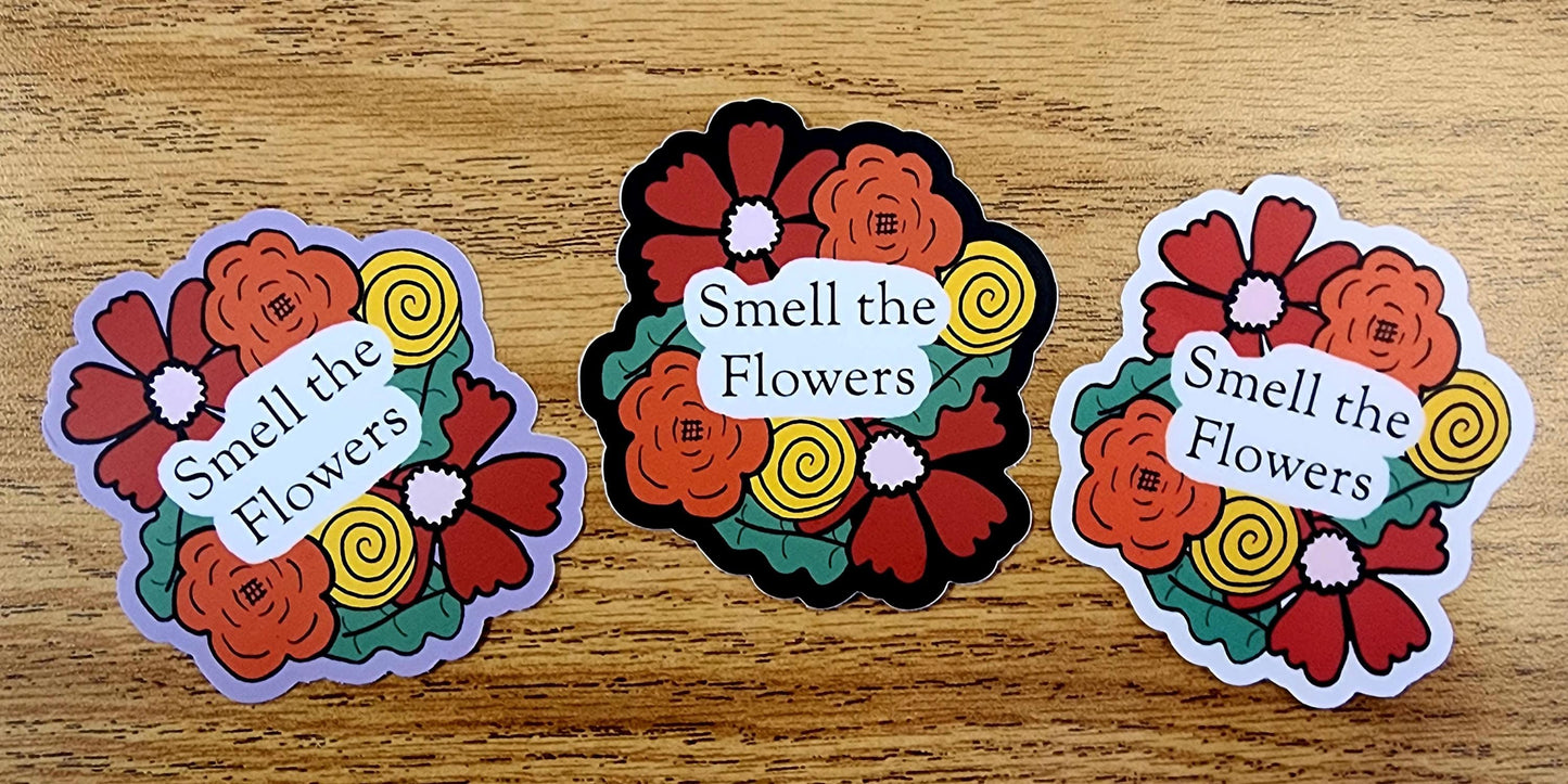 Sticker, Artistic Floral Design with Message "Smell the Flowers," Vinyl, Die-Cut, 3 Inches