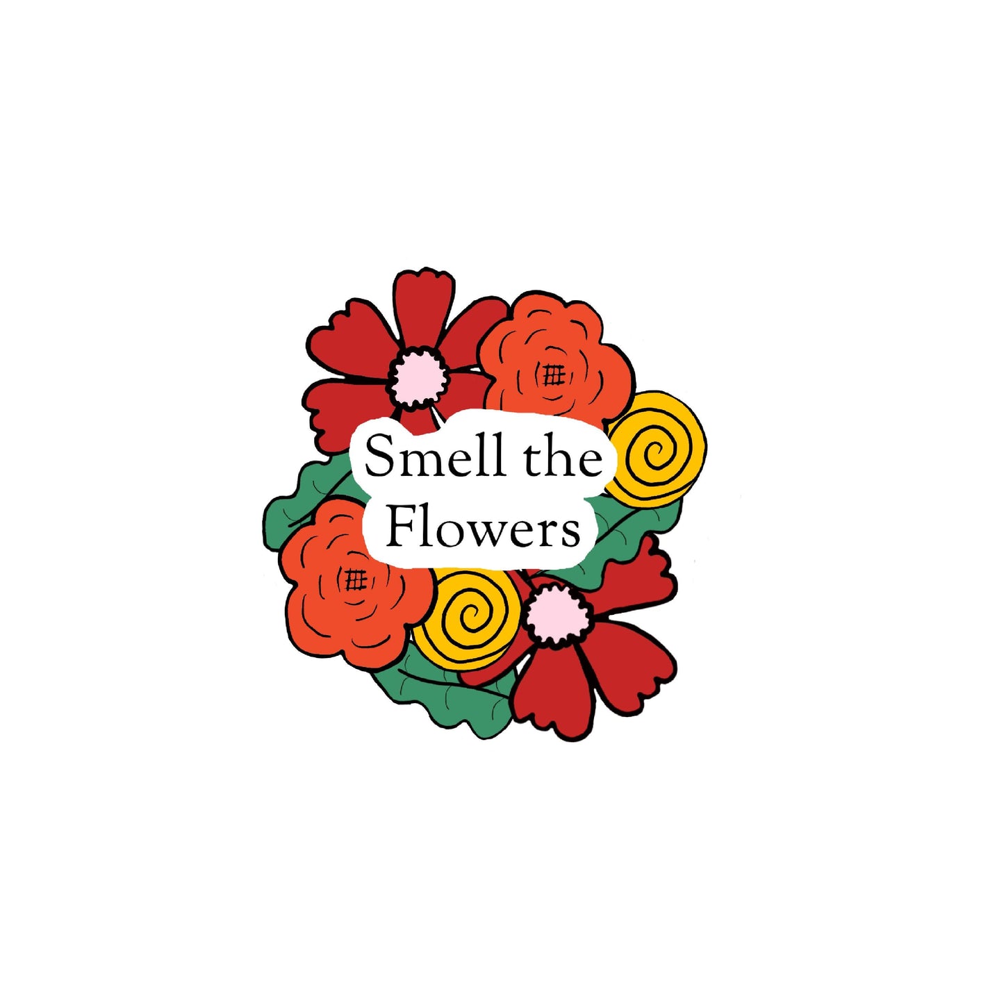 Sticker, Artistic Floral Design with Message "Smell the Flowers," Vinyl, Die-Cut, 3 Inches