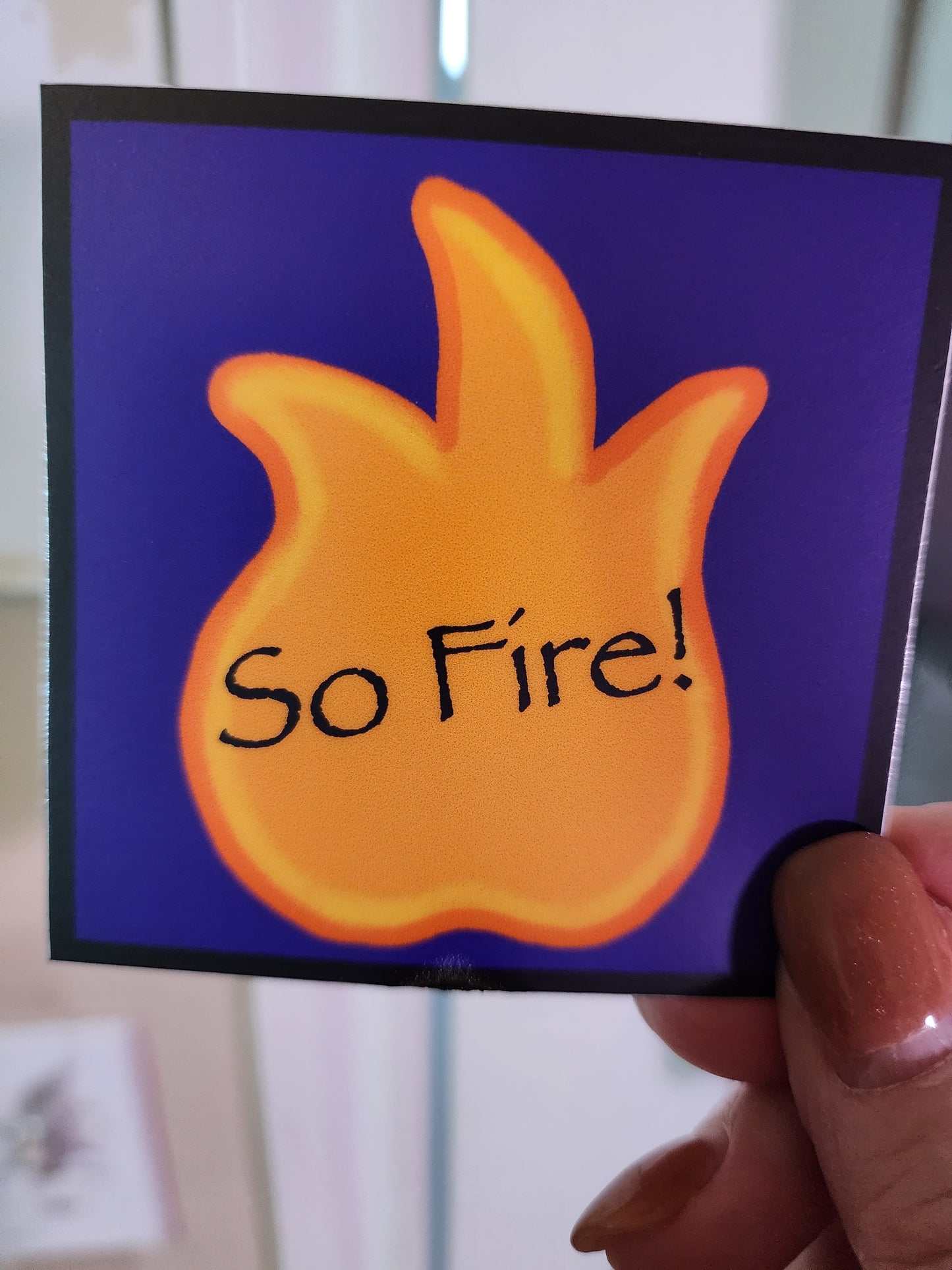 Sticker, "So Fire" Orange Flame on Purple Background, Vinyl, 3 Inch Square