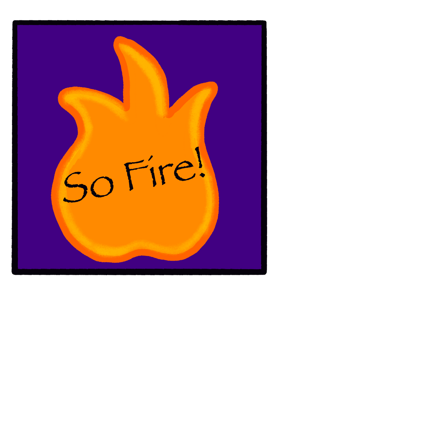 Sticker, "So Fire" Orange Flame on Purple Background, Vinyl, 3 Inch Square