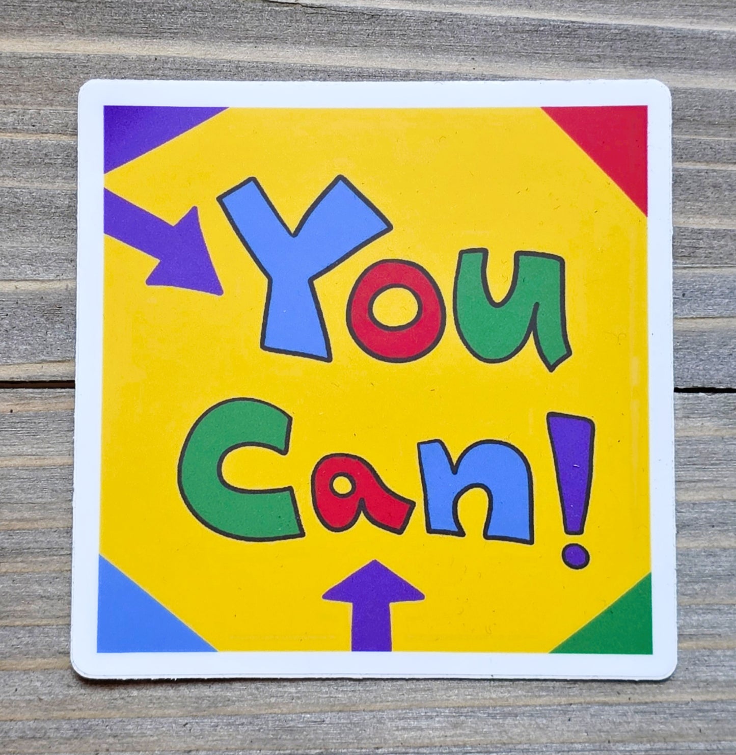 Sticker, "You Can" Message on Bright Square Vinyl Sticker, 3 Inches