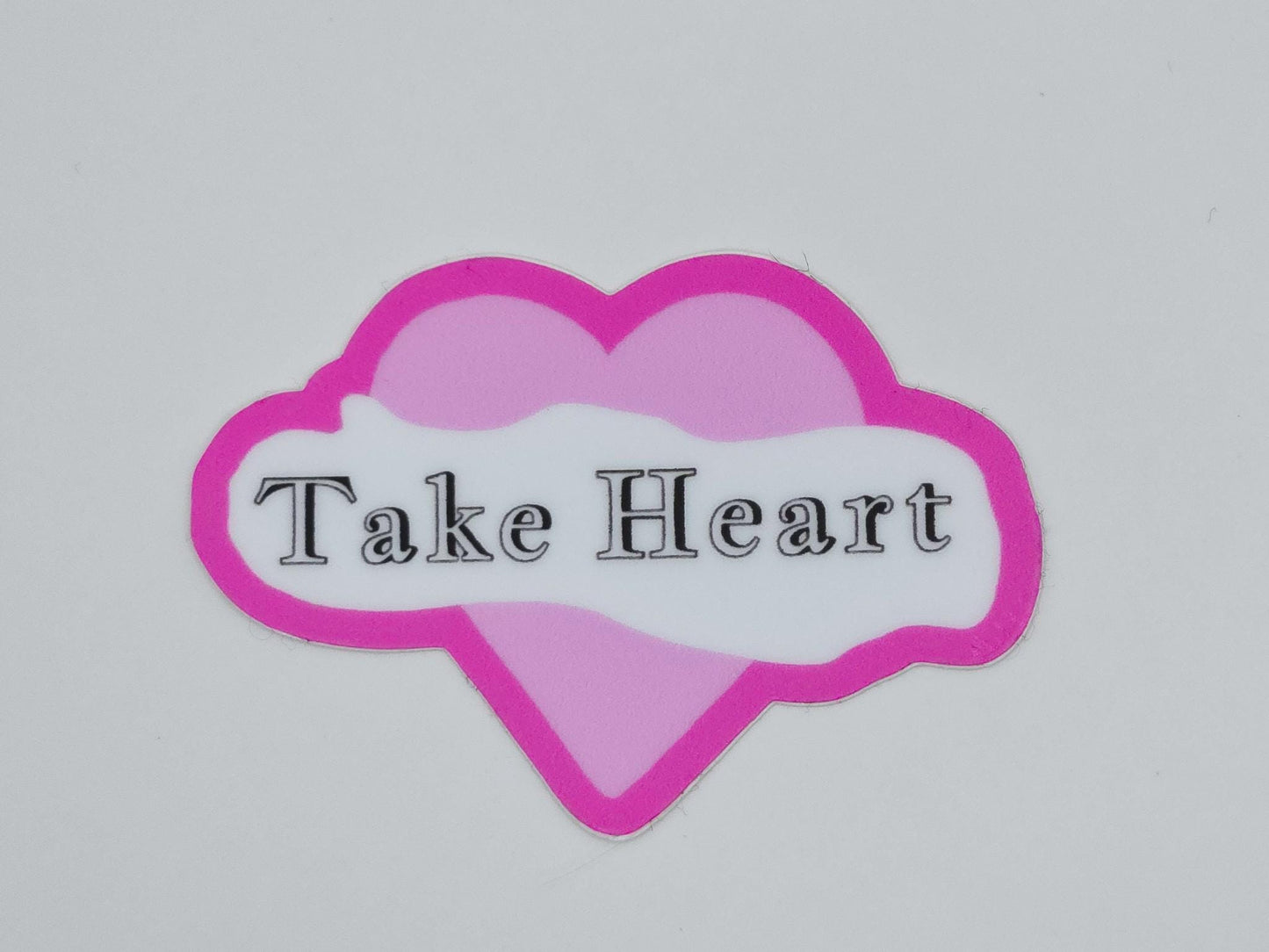 Sticker, Pink Heart with Message, "Take Heart," Vinyl, Die-Cut, 2 Inches